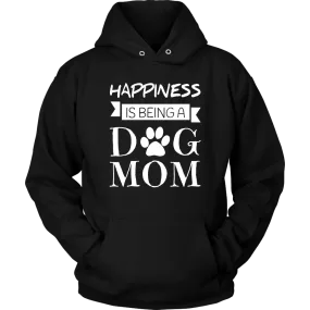 Happiness Is Being A Dog Mom Hoodie Sweatshirt