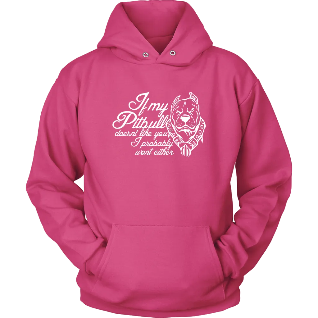 If My Pitbull Unisex Hoodie Sweatshirt