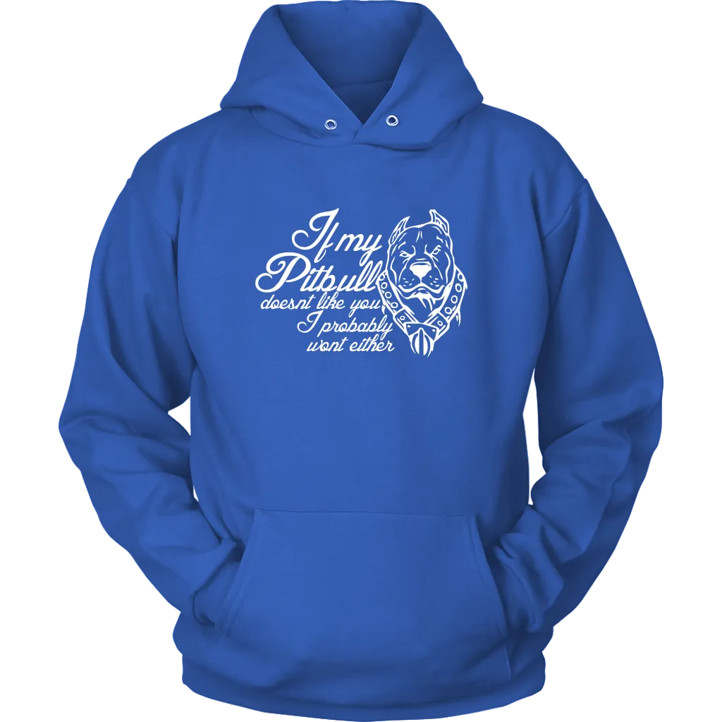 If My Pitbull Unisex Hoodie Sweatshirt