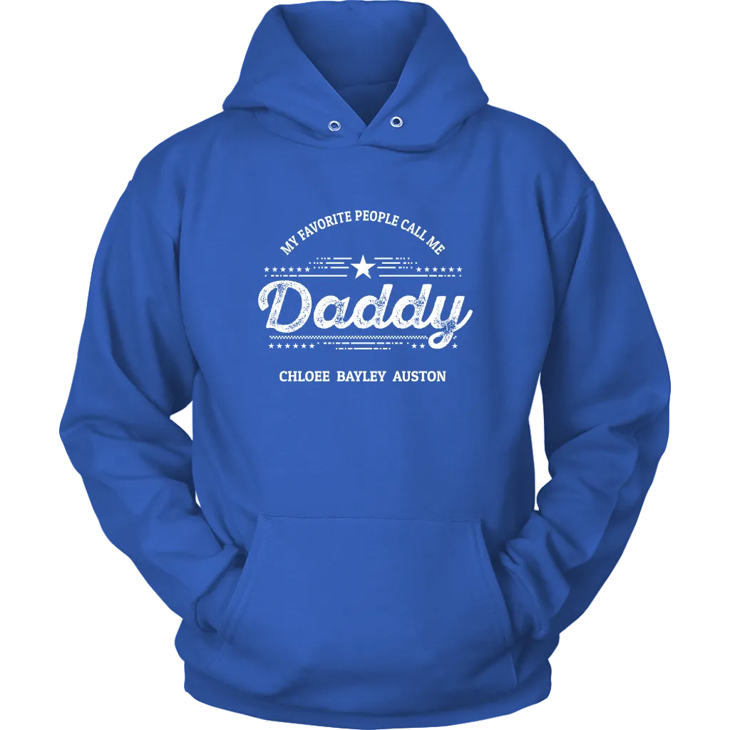 My Favorite People Call Me Daddy Personalized Hoodie Royal