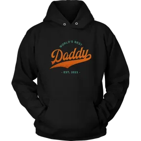 World's Best Daddy Est 2021 Hoodie Sweatshirt