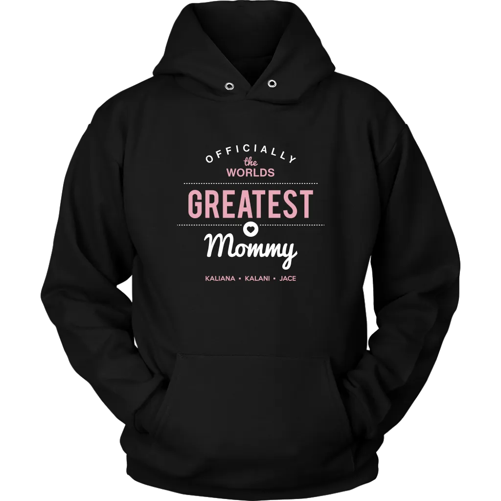 World's Greatest Mommy Hoodie Sweatshirt 5-27-20