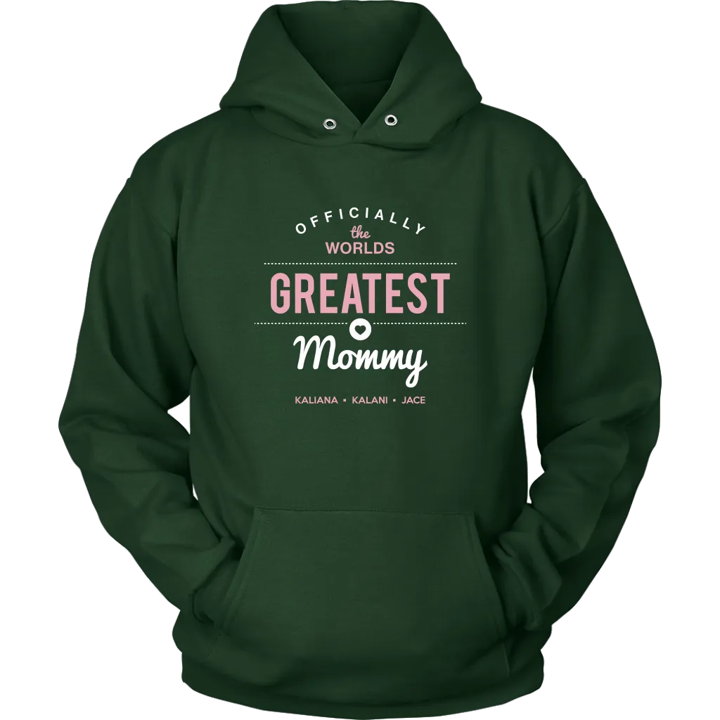 World's Greatest Mommy Hoodie Sweatshirt 5-27-20