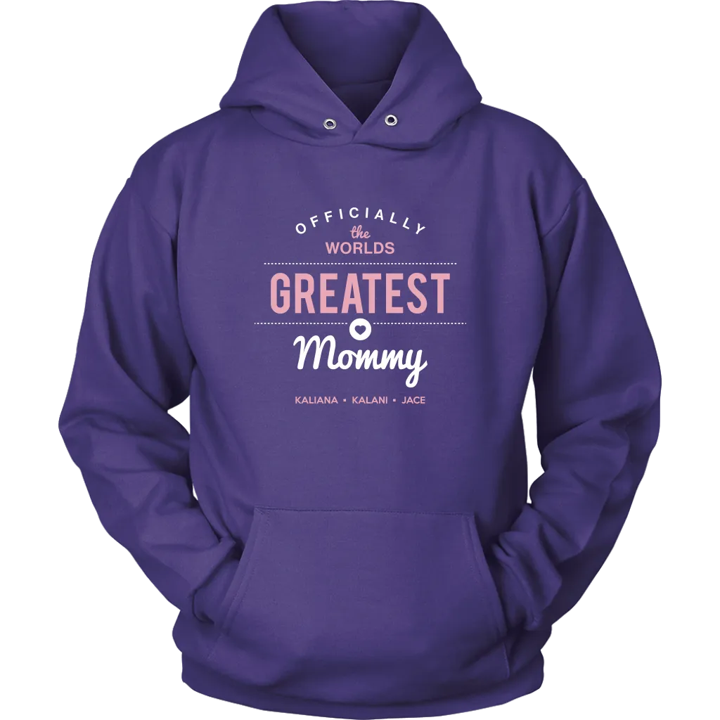 World's Greatest Mommy Hoodie Sweatshirt 5-27-20