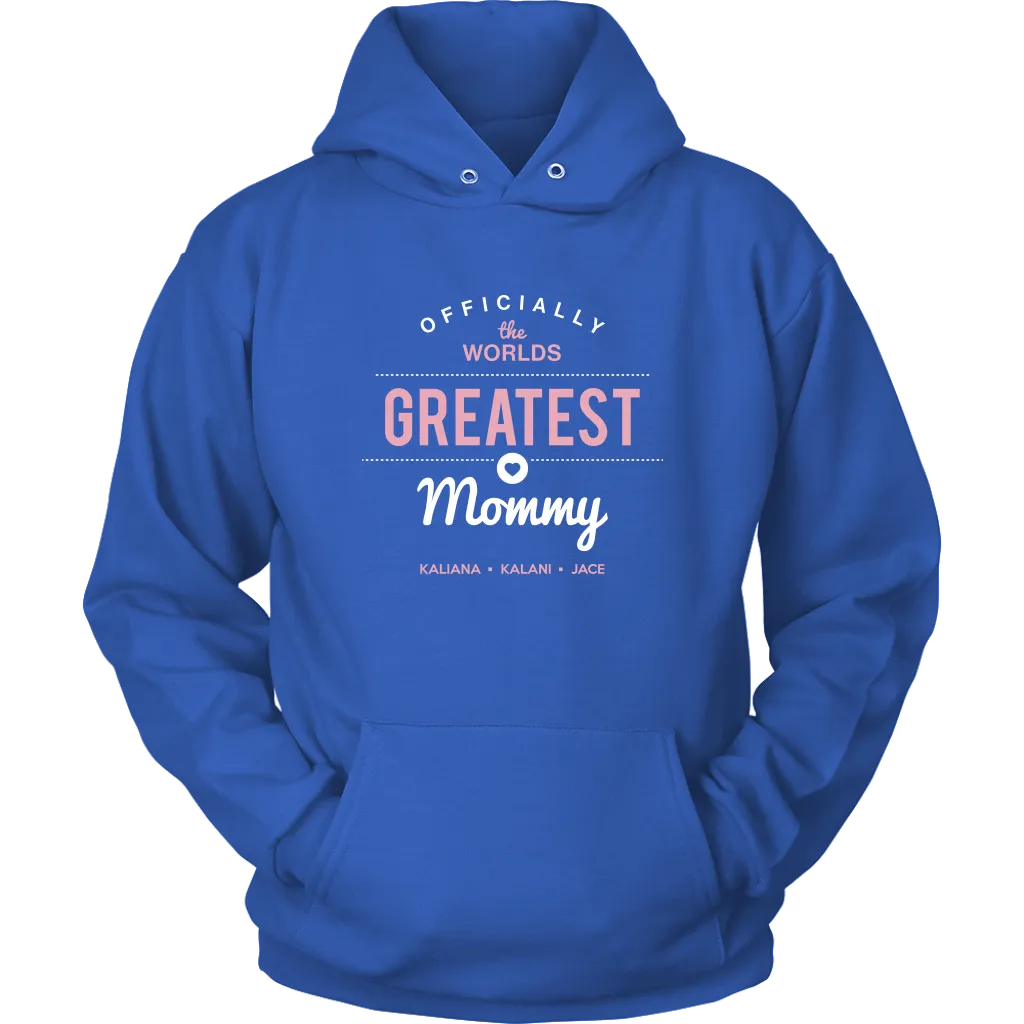 World's Greatest Mommy Hoodie Sweatshirt 5-27-20