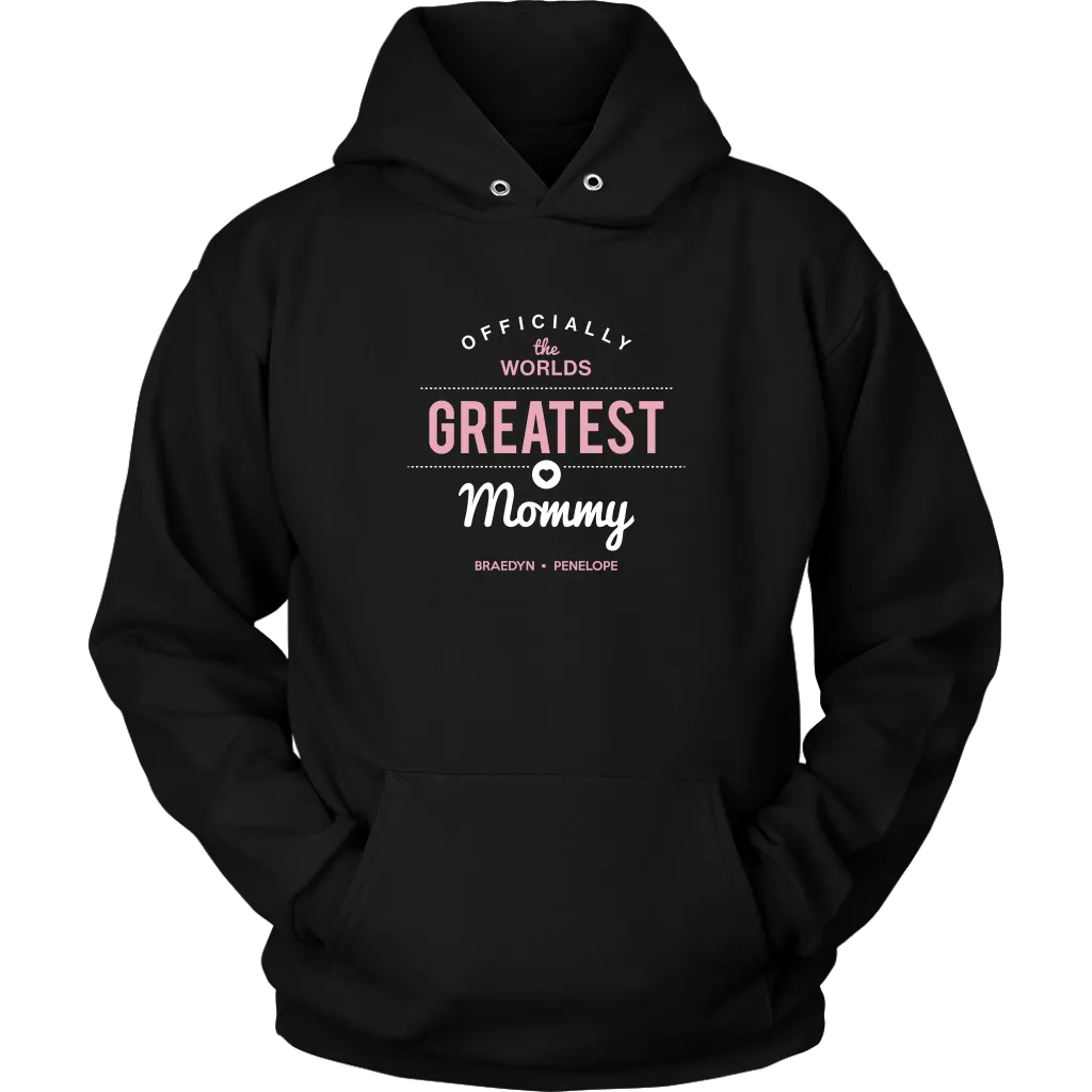 World's Greatest Mommy Hoodie Sweatshirt