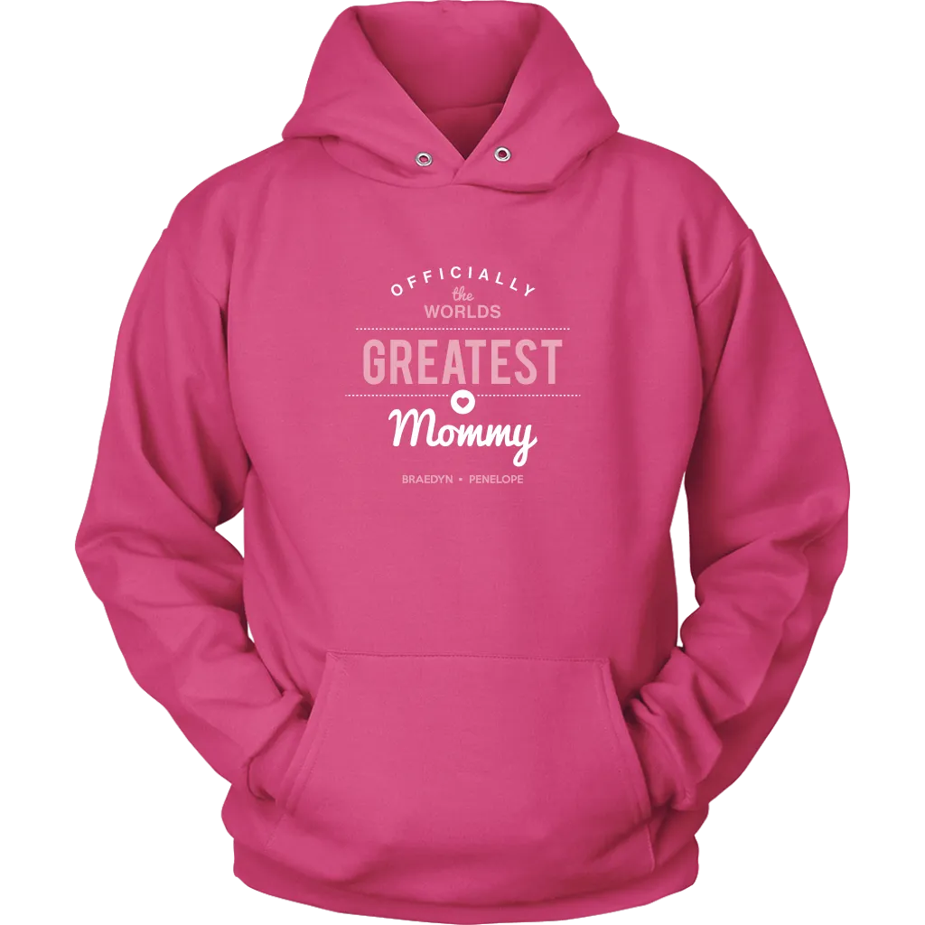 World's Greatest Mommy Hoodie Sweatshirt