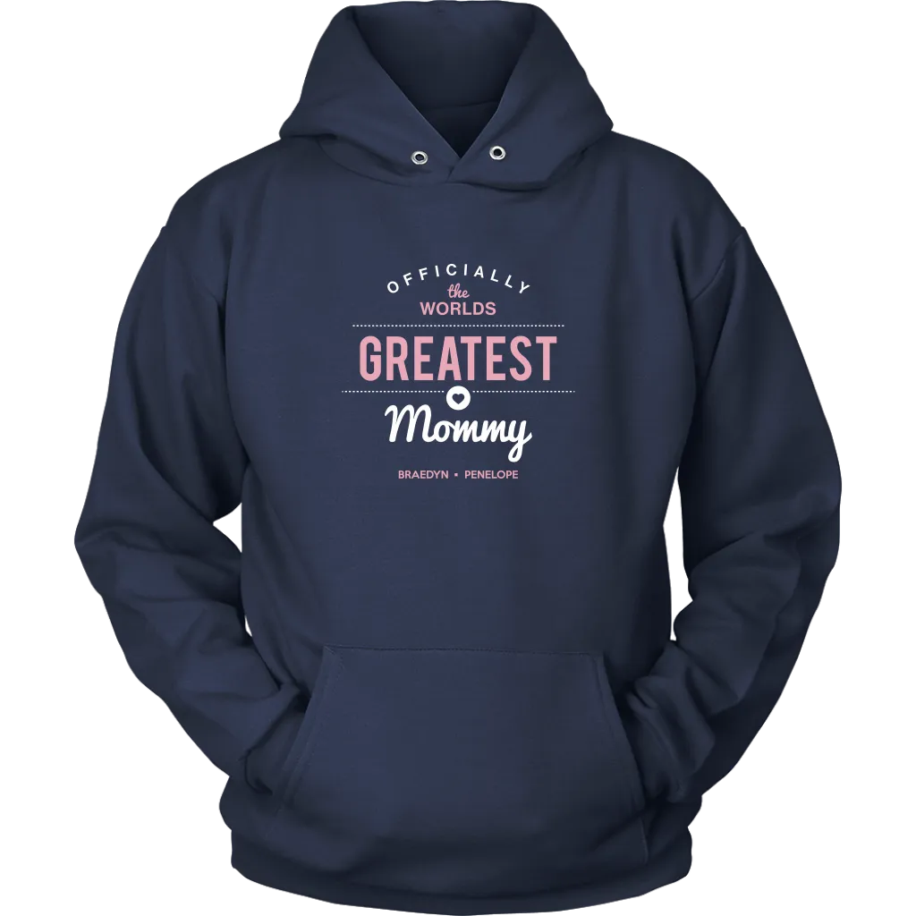 World's Greatest Mommy Hoodie Sweatshirt