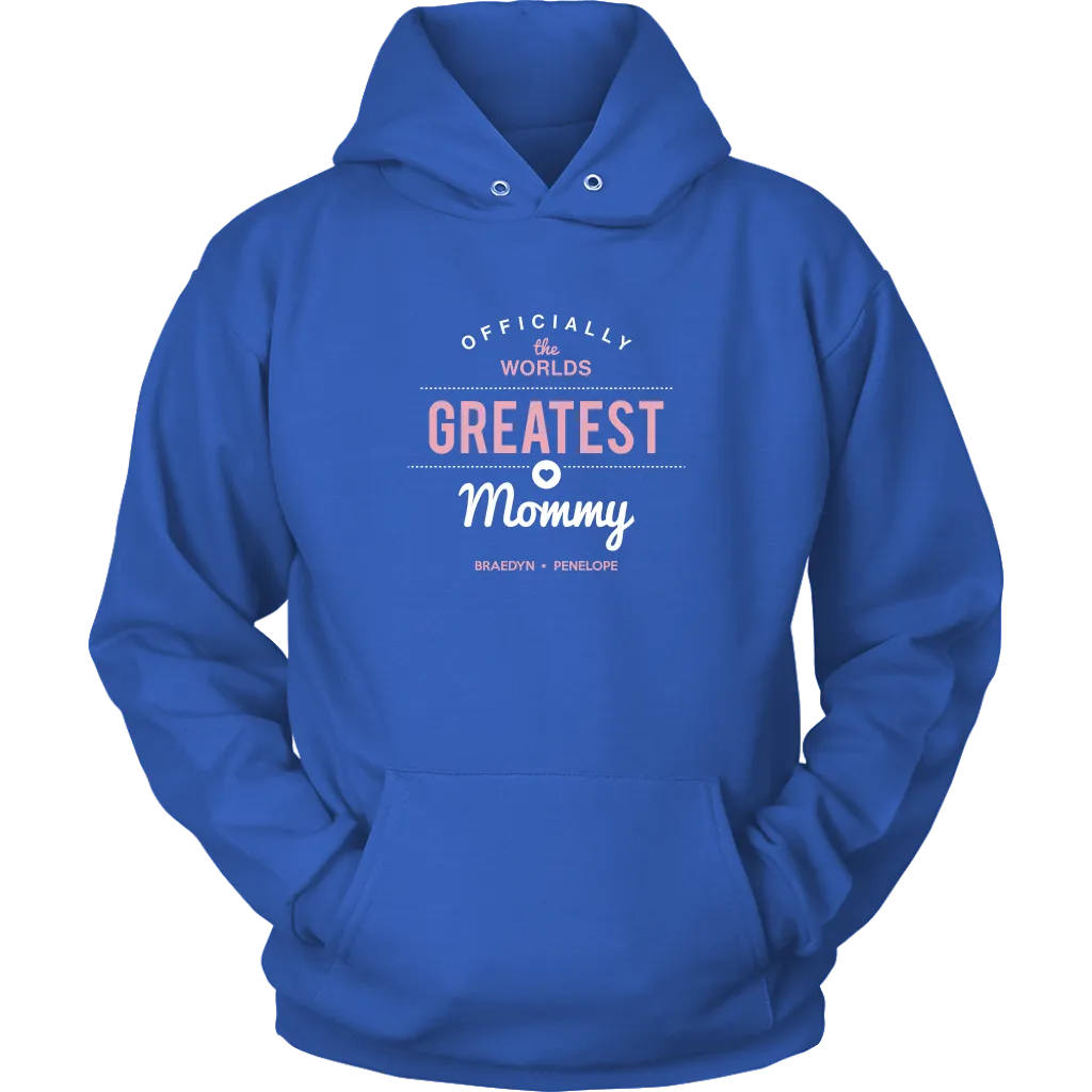 World's Greatest Mommy Hoodie Sweatshirt